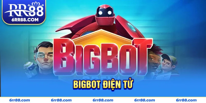 Bigbot điện tử