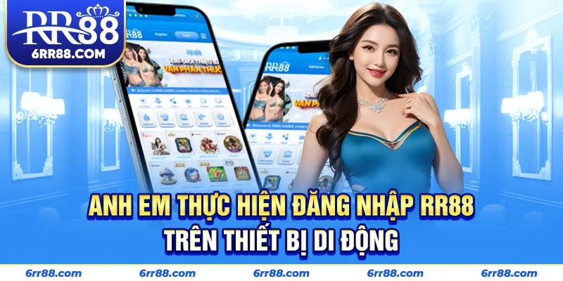 Anh em thực hiện đăng nhập RR88 trên thiết bị di động