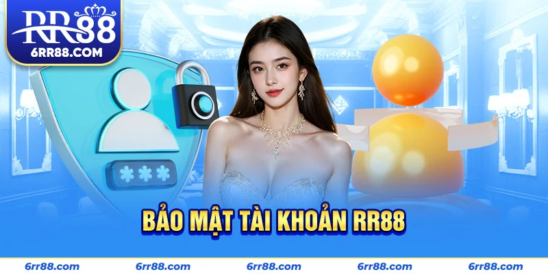 Bảo mật tài khoản RR88