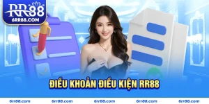Điều Khoản Điều Kiện RR88