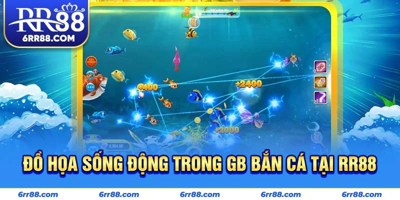 Đồ họa sống động trong GB Bắn Cá tại RR88
