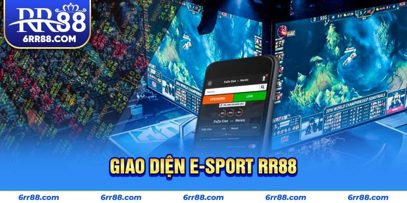 Giao diện E-sport RR88