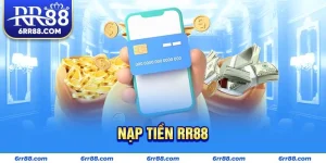 Nạp tiền RR88