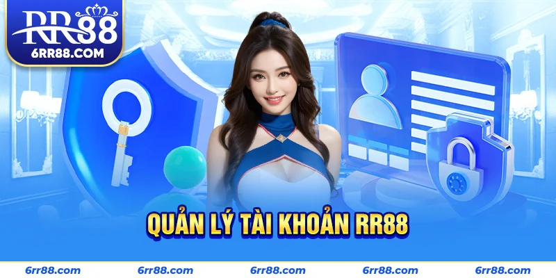 Quản lý tài khoản RR88