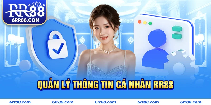 Quản lý thông tin cá nhân RR88